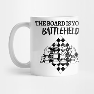 Chess - The board is your battlefield Mug